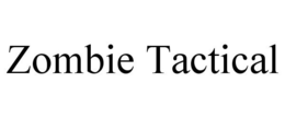 ZOMBIE TACTICAL trademark