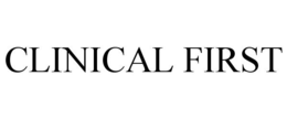 CLINICAL FIRST trademark