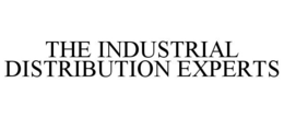 THE INDUSTRIAL DISTRIBUTION EXPERTS trademark