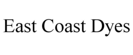 EAST COAST DYES trademark