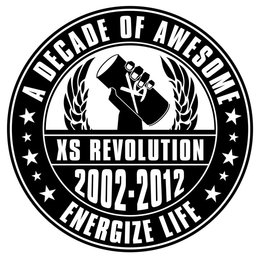 XS REVOLUTION 2002-2012 A DECADE OF AWESOME ENERGIZE LIFE trademark