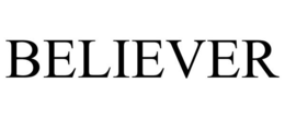BELIEVER trademark