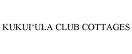 KUKUI'ULA CLUB COTTAGES trademark