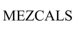 MEZCALS trademark