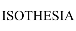 ISOTHESIA trademark