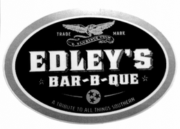 EDLEY'S BAR-B-QUE A TRIBUTE TO ALL THINGS SOUTHERN trademark