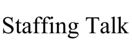 STAFFING TALK trademark