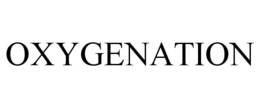 OXYGENATION trademark
