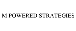 M POWERED STRATEGIES trademark
