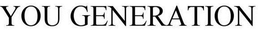 THE YOU GENERATION NETWORK trademark