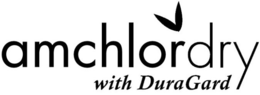 AMCHLORDRY WITH DURAGARD trademark