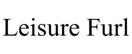 LEISURE FURL trademark