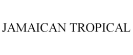 JAMAICAN TROPICAL trademark