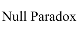 NULL PARADOX trademark