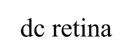 DC RETINA trademark