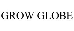GROW GLOBE trademark