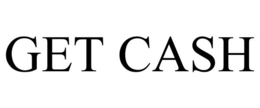 GET CASH trademark