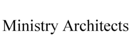 MINISTRY ARCHITECTS trademark
