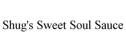 SHUG'S SWEET SOUL SAUCE trademark