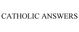 CATHOLIC ANSWERS trademark