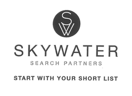 SW SKYWATER SEARCH PARTNERS START WITH YOUR SHORT LIST trademark