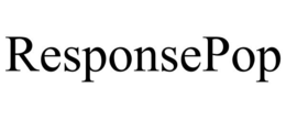 RESPONSEPOP trademark
