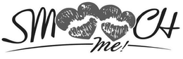SMOOCH ME! trademark