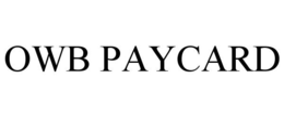 OWB PAYCARD trademark
