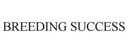 BREEDING SUCCESS trademark