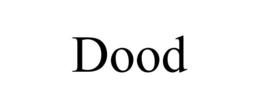 DOOD trademark