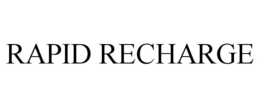 RAPID RECHARGE trademark