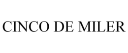 CINCO DE MILER trademark