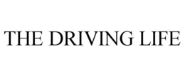 THE DRIVING LIFE trademark