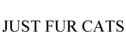 JUST FUR CATS trademark