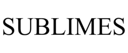SUBLIMES trademark