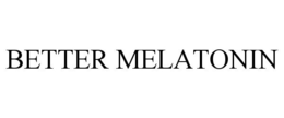 BETTER MELATONIN trademark
