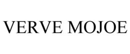 VERVE MOJOE trademark