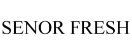 SENOR FRESH trademark
