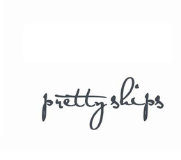 PRETTY SHIPS trademark