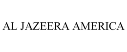 AL JAZEERA AMERICA trademark
