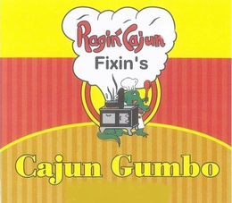 RAGIN CAJUN FIXIN'S CAJUN GUMBO trademark