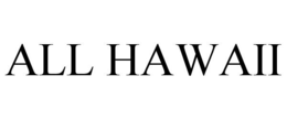 ALL HAWAII trademark