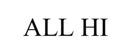 ALL HI trademark