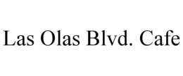 LAS OLAS BLVD. CAFE trademark