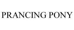 PRANCING PONY trademark