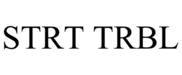 STRT TRBL trademark