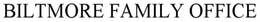 BILTMORE FAMILY OFFICE trademark