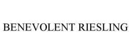 BENEVOLENT RIESLING trademark