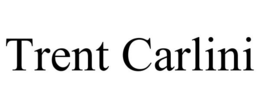 TRENT CARLINI trademark