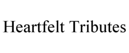 HEARTFELT TRIBUTES trademark